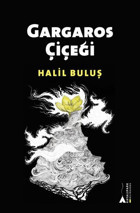 Gargaros Çiçeği Halil Buluş Kayalıpark