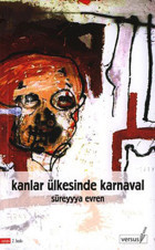 Kanlar Ülkesinde Karnaval Süreyyya Evren Versus