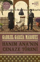 Hanım Ana'nın Cenaze Töreni Gabriel Garcia Marquez Can Yayınları