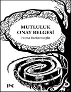 Mutluluk Onay Belgesi Fatma Barbarosoğlu Profil Kitap