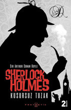 Sherlock Holmes - Kusursuz Tuzak Sir Arthur Conan Doyle Fantastik Kitap