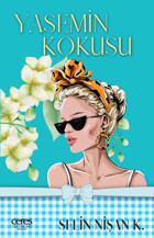 Yasemin Kokusu Selin Nişan K. Ceres Yayınları