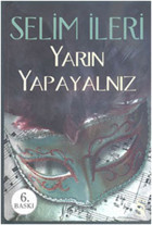 Yarın Yapayalnız Selim İleri Everest Yayınları