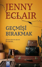 Geçmişi Bırakmak Jenny Eclair Altın Kitaplar