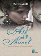 Aşk Gibi Anlıktır İhanet Esin Sayar Mona