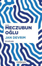 Meczubun Oğlu Jan Devrim Yeni İnsan Yayınevi