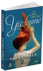 Yüzleşme - En Dipte Kim Var? Fatma Serçe PK Pera Kitap