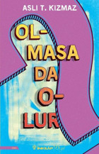 Olmasa da Olur Aslı T. Kızmaz İnkılap Kitabevi