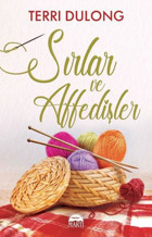 Sırlar ve Affedişler Terri Dulong Martı Yayınları