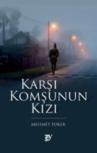 Karşı Komşunun Kızı Mehmet Toker Ey Yayınları