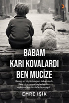 Babam Karı Kovalardı Ben Mucize Emre Işık Cinius