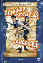 Zamanda Kayboluş - Çanakkale 1915 Semra İmamoğlu Gülbey Yayınları