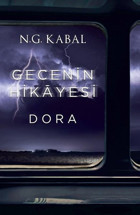 Gecenin Hikayesi - Dora N. G. Kabal Martı Yayınları
