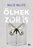 Ölmek Zor İş Halid Halife DeliDolu