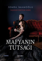 Mafyanın Tutsağı - Yaşayan Cesetler Serisi Semra İmamoğlu Gülbey Yayınları