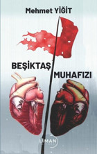 Beşiktaş Muhafızı Mehmet Yiğit Liman Yayınevi