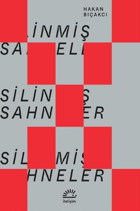 Silinmiş Sahneler Hakan Bıçakcı İletişim Yayınları
