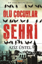 Ölü Çocuklar Şehri Aziz Üstel Sayfa 6