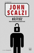 Kilitsiz - Bir Sendrom Öyküsü John Scalzi İthaki Yayınları