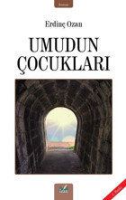 Umudun Çocukları Erdinç Ozan İzan Yayıncılık