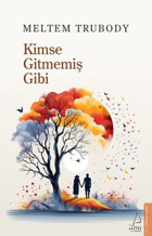 Kimse Gitmemiş Gibi Meltem Trubody Destek Yayınları