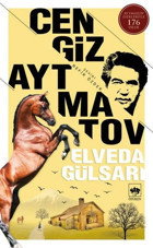 Elveda Gülsarı Cengiz Aytmatov Ötüken Neşriyat