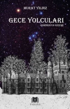 Gece Yolcuları Gordiosun Gizemi Murat Yıldız Parana