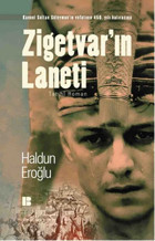 Zigetvar'ın Laneti Haldun Eroğlu Bilge Kültür Sanat