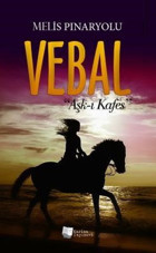 Vebal: Aşk-ı Kafes Melis Pınaryolu Karina Yayınevi