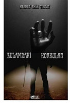 Zulamdaki Korkular Mehmet Emin Turgut Gülnar Yayınları