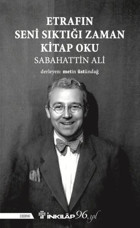 Etrafın Seni Sıktığı Zaman Kitap Oku Sabahattin Ali İnkılap Kitabevi