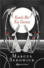 Kanlı Bir Kış Gecesi Marcus Sedgwick Epsilon Yayınevi