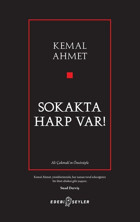 Sokakta Harp Var! Kemal Ahmet Edebi Şeyler