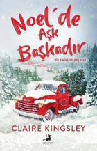 Noel'de Aşk Başkadır - Bir Küçük Kasaba Aşkı Claire Kingsley Olimpos Yayınları