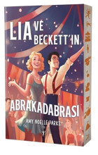 Lia ve Beckett'in Abrakadabrası Amy Noelle Parks Artemis Yayınları