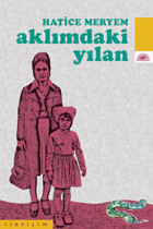 Aklımdaki Yılan Hatice Meryem İletişim Yayınları