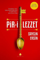 Pir-i Lezzet Saygın Ersin April Yayıncılık
