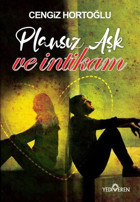 Plansız Aşk ve İntikam Cengiz Hortoğlu Yediveren Yayınları