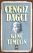 Genç Temuçin Cengiz Dağcı Ötüken Neşriyat