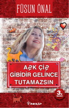 Aşk Çiş Gibidir Gelince Tutamazsın Füsun Önal İnkılap Kitabevi