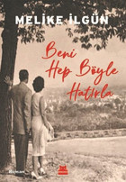 Beni Hep Böyle Hatırla Melike İlgün Kırmızı Kedi