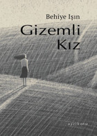 Gizemli Kız Behiye Işın Ayrıkotu Yayınları