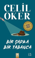Bir Şapka Bir Tabanca - Özel Baskı Celil Oker Altın Kitaplar