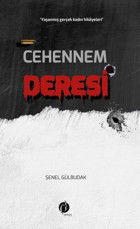 Cehennem Deresi - Yaşanmış Gerçek Kadın Hikayesi Şenel Gülbudak Herdem Kitap