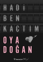 Hadi Ben Kaçtım Oya Doğan İnkılap Kitabevi