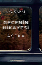 Gecenin Hikayesi - Aşeka N. G. Kabal Martı Yayınları