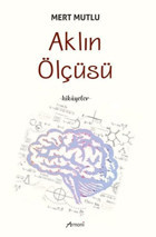 Aklın Ölçüsü - Hikayeler Mert Mutlu Armoni