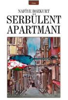 Serbülent Apartmanı Nafiye Bozkurt İzan Yayıncılık