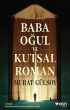 Baba Oğul ve Kutsal Roman Murat Gülsoy Can Yayınları
