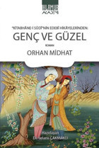 Genç ve Güzel Orhan Midhat Ihlamur Kitap